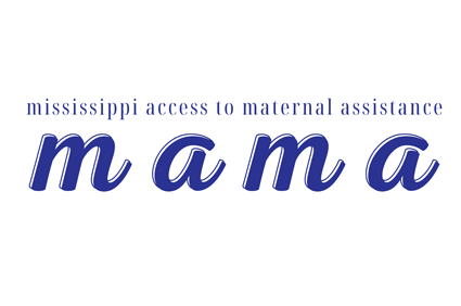 Mississippi Access to Maternal Assistance (MAMA)